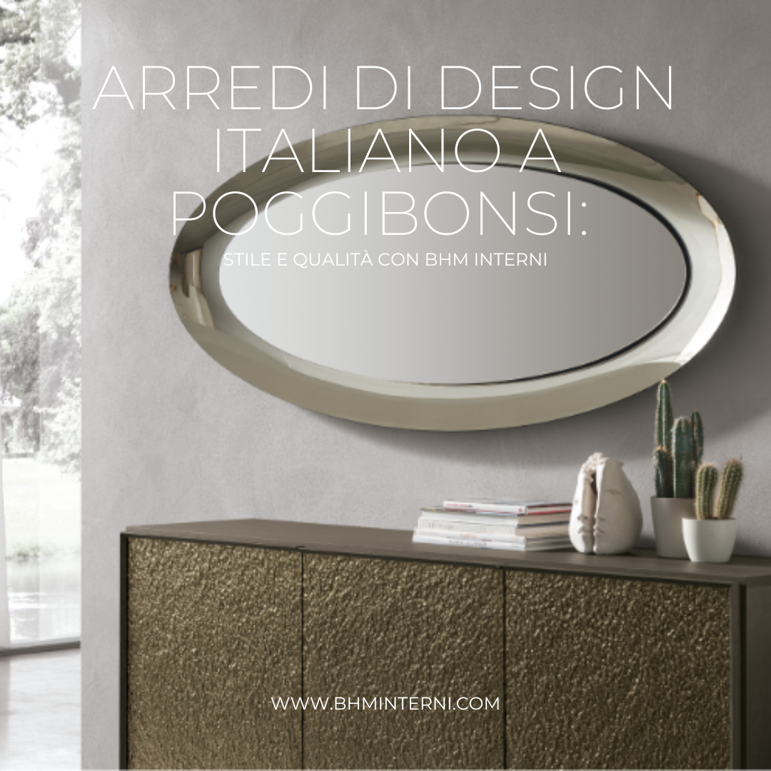 Arredi di design italiano a Poggibonsi: Stile e qualità