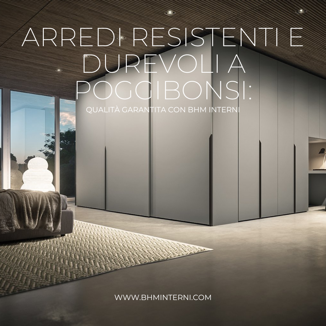Arredi resistenti e durevoli a Poggibonsi: Qualità garantita