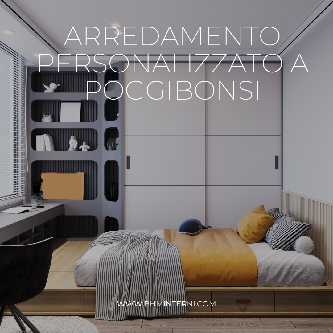 arredamento personalizzato a Poggibonsi