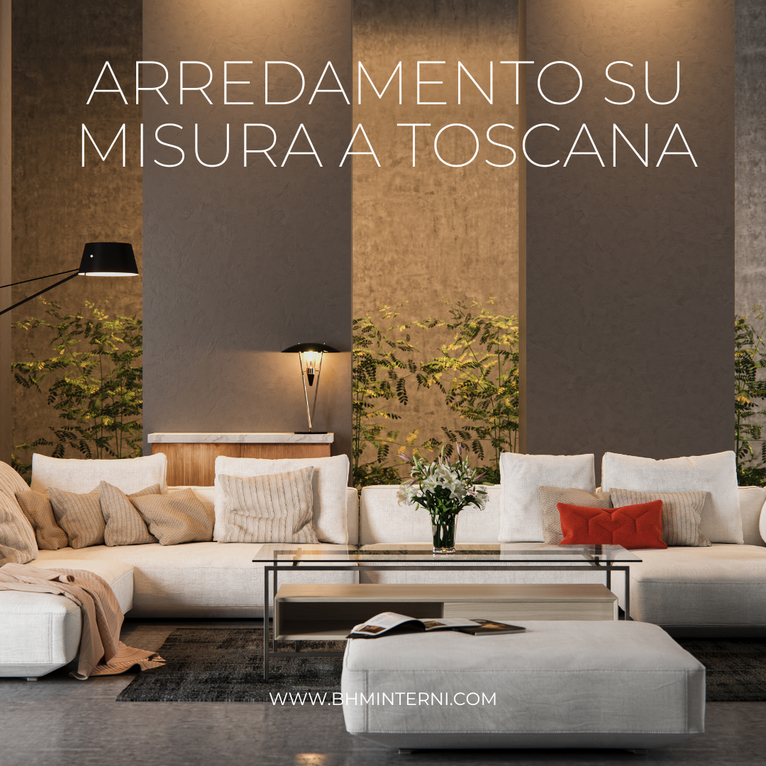 Arredamento su misura in Toscana